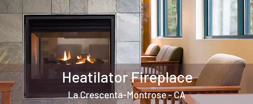  Heatilator Fireplace La Crescenta-Montrose - CA