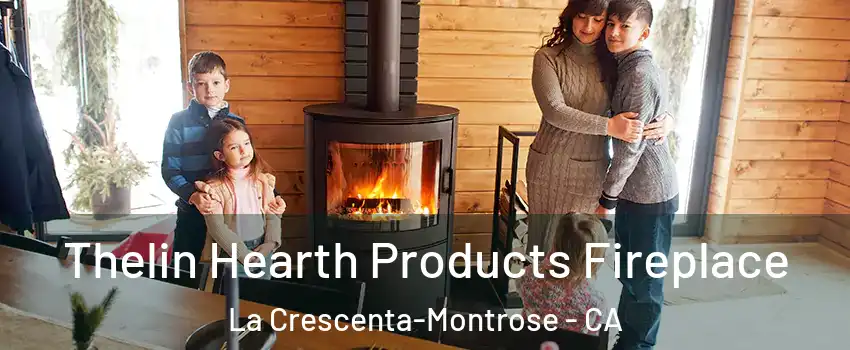  Thelin Hearth Products Fireplace La Crescenta-Montrose - CA